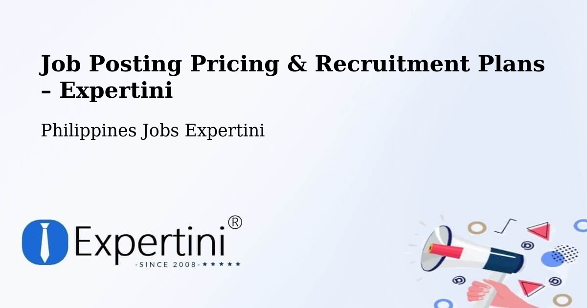 Job Posting Pricing & Recruitment Plans – Bularit - Bularit, Philippines Jobs Expertini