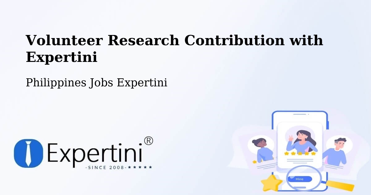 Volunteer Research Contribution Program – Bularit - Philippines Jobs Expertini